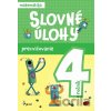 Slovné úlohy precvičovanie - matematika 4.ročník - Erika Hyžová