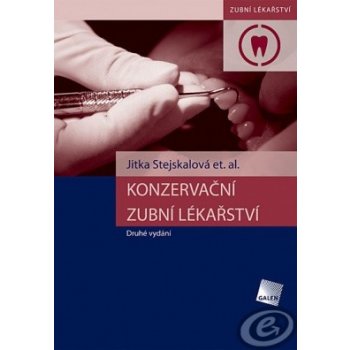 Konzervační zubní lékařství - Jitka Stejskalová