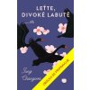 Leťte, divoké labutě - Jung Chang
