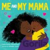 Me and My Mama - Carole Boston Weatherford