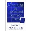 Managing The Professional Service Firm (David H. Maister)(Brožovaná)