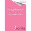 The Duchess Hunt - Lorraine Heath