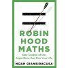 Robin Hood Maths - Noah Giansiracusa
