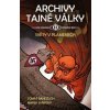 Archivy tajné války II - Světy v plamenech, Bandžuch Tomáš; Skřipský