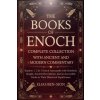 THE BOOKS OF ENOCH COMPLETE COLLECTION WITH ANCIENT AND MODERN COMMENTARY (ELIAS BEN-SION)(Brožovaná)