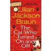 The Cat Who Turned on and Off (Lilian Jackson Braun)(Brožovaná)