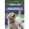 Complete Guide to Labradoodles (Joanna de Klerk)(Brožovaná)
