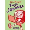 Tvoja Johanka - Toňa Revajová