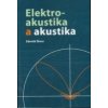 Elektroakustika a akustika - Škvor Zdeněk