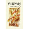 Eskalácia citu - Vilikovský Pavel