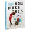 Now Make This - Thomas Barnthaler uni
