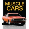 Muscle Cars: Marvels of Power and Performance