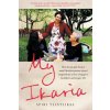 My Ikaria: How the people from a small Mediterranean island inspired meto live a happier, healthier and longer life