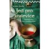 Jed pro kralevice - Jindra Jaromír