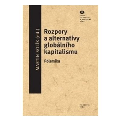 Rozpory a alternativy globálního kapitalismu