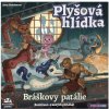 MINDOK Plyšová hlídka - Bráškovy patálie