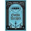 Gardners Kuchárka Gastronogeek: Gothic Recipes ENG