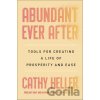Abundant Ever After - Cathy Heller