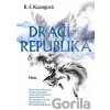Dračí republika - R.F. Kuang