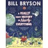 A Really Short History of Nearly Everything - Bill Bryson