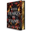 With Hearts of Flame (Deluxe Limited Edition) (Briar Boleyn)(Pevná)