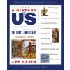 A History of Us: The First Americans: Prehistory-1600 a History of Us Book One (Hakim Joy)