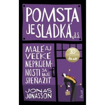 Pomsta je sladká, a. s. - Jonas Jonasson od 10,99 € - Heureka.sk