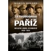 Za svobodnou Paříž - Martin Dugard