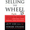 Selling the Wheel (Jeff Cox,Howard Stevens)(Brožovaná)