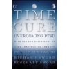 The Time Cure: Overcoming PTSD with the New Psychology of Time Perspective Therapy (Zimbardo Philip)