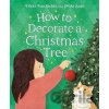 How to Decorate a Christmas Tree - Miki Sato, Vikki Vansickle