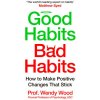 Good Habits, Bad Habits (Wendy Wood)(Brožovaná)