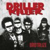 Driller Killer - Brutalize / Reedice 2021 [CD]