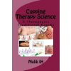 Cupping Therapy Science: A Therapeutic Traditional Regime (Malik Ih)(Brožovaná)