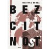 Bezcitnost - Martyna Bunda