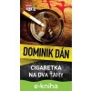 E-kniha Cigaretka na dva ťahy - Dominik Dán