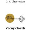 Večný človek - Chesterton Gilbert Keith