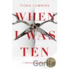 When I Was Ten - Fiona Cummins