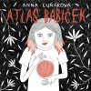 Atlas babiček - Anna Luňáková