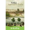 E-kniha Velká tajemství Prahy - David Černý