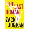The Last Human - The Last Human Zack Jordan