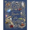 An Anthology of Aquatic Life - Sam Hume, DK Children