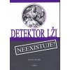 Detektor lži Neexistuje! - Anton Uherík