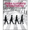 Storia illustrata di Cosa Nostra. La mafia siciliana dal mito dei Beati Paoli ai giorni nostri (Enzo Ciconte,Francesco Forgione)(Brožovaná)