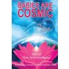 Babies Are Cosmic (Elizabeth Carman,Neil Carman)(Brožovaná)