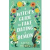 Witch's Guide to Fake Dating a Demon