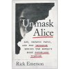 UNMASK ALICE