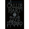 Živé stříbro - Callie Hart