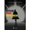 Špioni pod Berlínem - David Stafford