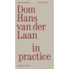 DOM Hans Van Der Laan in Practice (Caroline Voet)(Brožovaná)